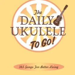 Hal Leonard The Daily Ukulele Songbook: To Go Books & AV