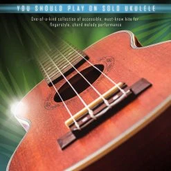 Hal Leonard First 50 Songs You Should Play On Solo Ukulele