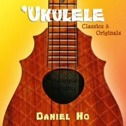 Books & AV Ukulele Classics & Originals - Daniel Ho