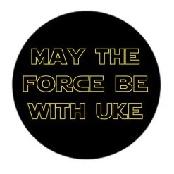 Accessories UM Badge - May The Force Be With Uke