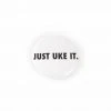 Accessories UM Badge - Just Uke It