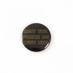 Accessories UM Badge - May The Force Be With Uke